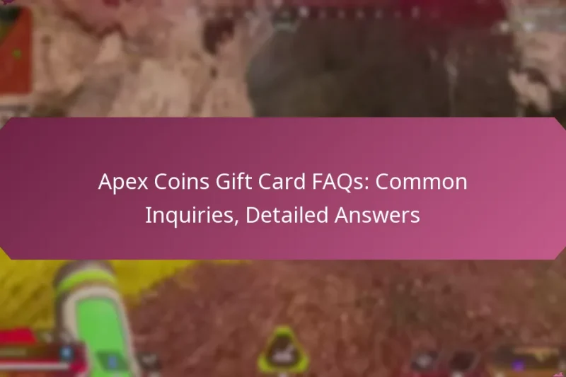 Apex Coins Gift Card FAQs: Common Inquiries, Detailed Answers