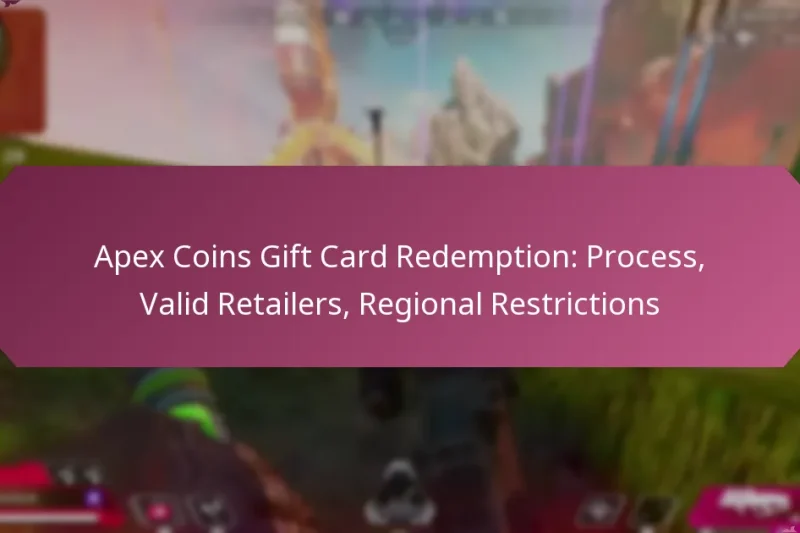 Apex Coins Gift Card Redemption: Process, Valid Retailers, Regional Restrictions