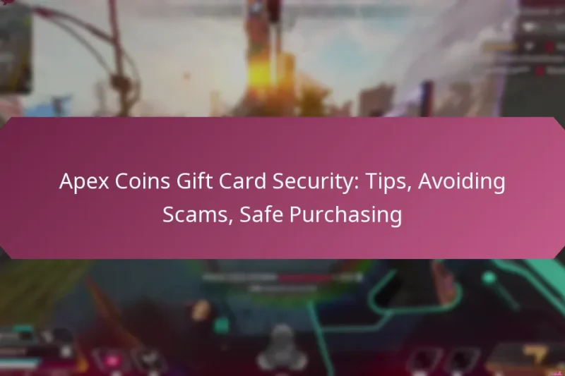 Apex Coins Gift Card Security: Tips, Avoiding Scams, Safe Purchasing