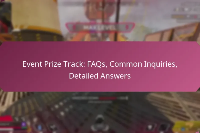 Event Prize Track: FAQs, Common Inquiries, Detailed Answers