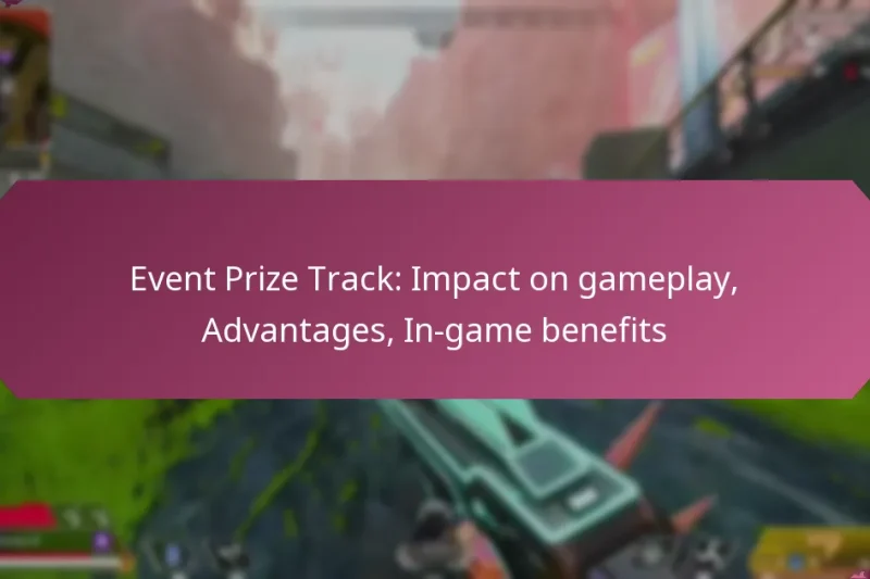 Event Prize Track: Impact on gameplay, Advantages, In-game benefits