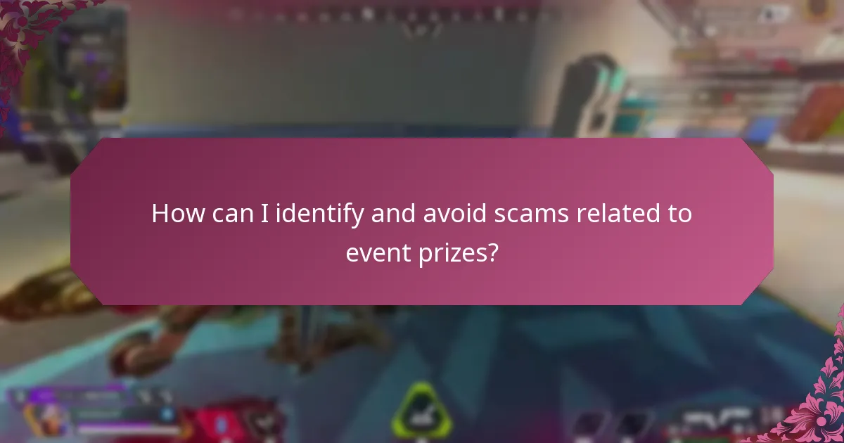 How can I identify and avoid scams related to event prizes?