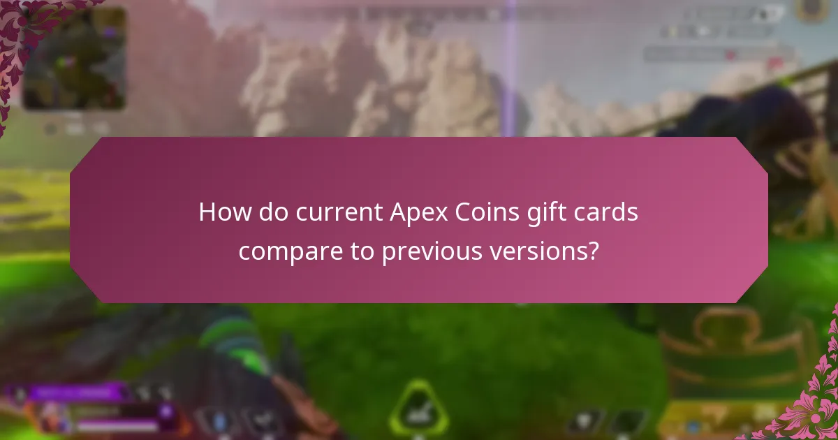 What are the previous versions of Apex Coins gift cards?