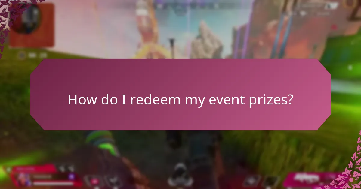 How do I redeem my event prizes?