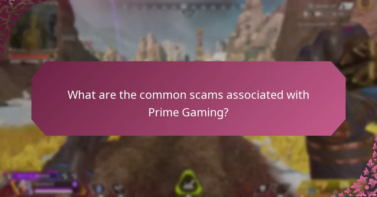 What are the common scams associated with Prime Gaming?