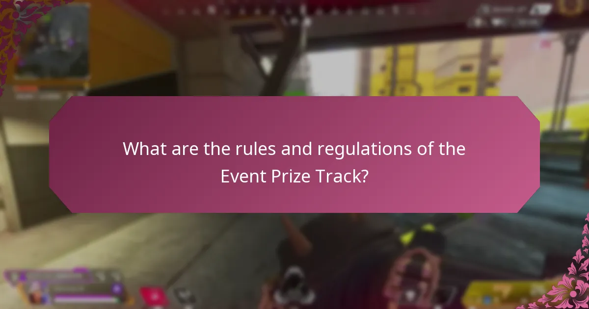 What are the rules and regulations of the Event Prize Track?