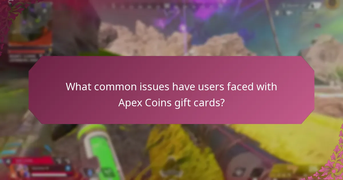 What common issues have users faced with Apex Coins gift cards?