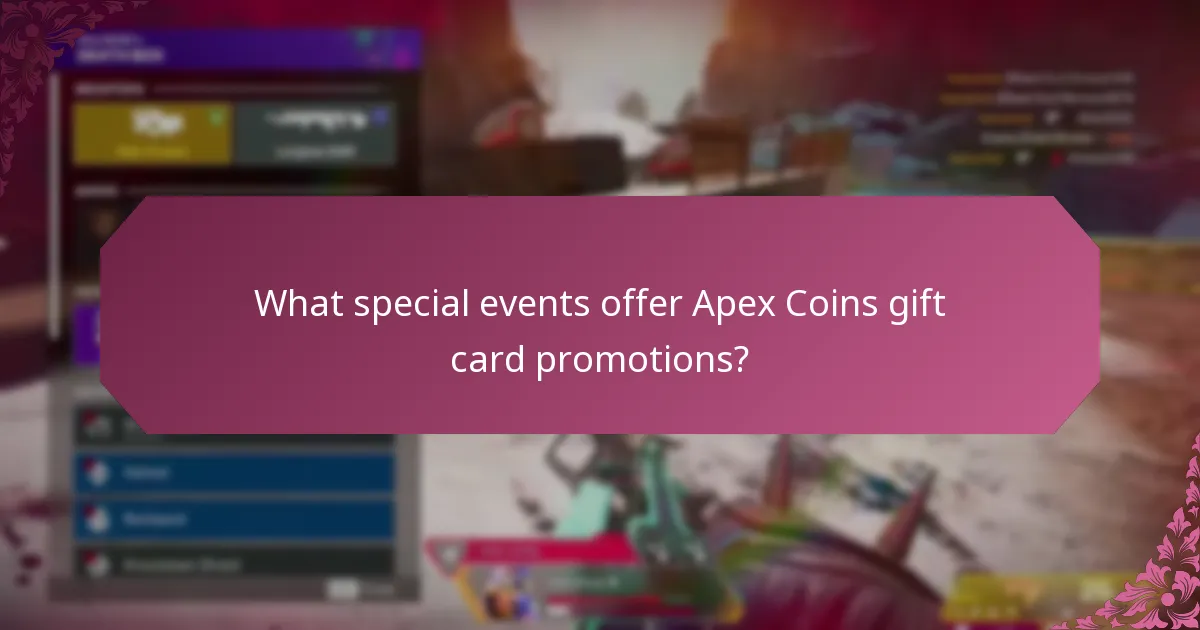 What special events offer Apex Coins gift card promotions?